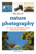 joy of nature photography 101 tips to improve your outdoor photos