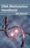 Dna Methylation Handbook