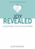 Joy Revealed: a Devotional Study in Philippians