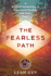 The Fearless Path: a Radical Awakening to Emotional Healing and Inner Peace