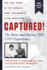 Captured! the Betty and Barney Hill Ufo Experience (60th Anniversary Edition): the True Story of the World's First Documented Alien Abduction