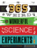 365 Weird & Wonderful Science Experiments: an Experiment for Every Day of the Year (Steam 365)