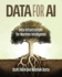 Data for AI: Data Infrastructure for Machine Intelligence
