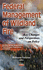 Federal Management of Wildland Fire: Key Changes and Perspectives on Policy