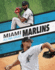 Miami Marlins All-Time Greats (Mlb All-Time Greats)