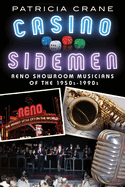 casino sidemen reno showroom musicians of the 1950s 1990s