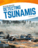 Detecting Tsunamis (Detecting Disasters) (Detecting Disasters (Hardcover))