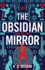 The Obsidian Mirror (Gods of the New World, 1)