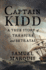 Captain Kidd: a True Story of Treasure and Betrayal