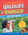 Wildlife Ranger Action Guide: Track, Spot & Provide Healthy Habitat for Creatures Close to Home