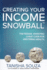 Creating Your Income Snowball: the Passive Investing Cheat Code for Mastering Wealth