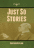 Just So Stories