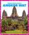 Angkor Wat (Pogo Books: Whole Wide World)