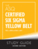 The Asq Certified Six Sigma Yellow Belt Study Guide