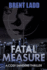 Fatal Measure