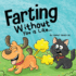 Farting Without You is Like...: a Funny Perspective From a Dog Who Farts (Farting Adventures)