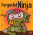 Forgetful Ninja: a Children's Book About Improving Memory Skills (Ninja Life Hacks)