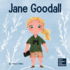 Jane Goodall: a Kid's Book About Conserving the Natural World We All Share (Mini Movers and Shakers)