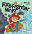 Firefighter Ninja: A Children's Book in Rhyme About Safety