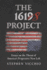 The 1618 Project: Essays on the Threat of America? S Progressive New Left