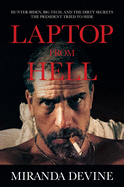 laptop from hell hunter biden big tech and the dirty secrets the president