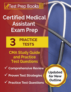 certified medical assistant exam prep 2024 2025 3 cma study guide 2024 2025