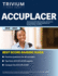 Accuplacer Study Guide 2022-2023: Test Prep With Practice Exam Questions and Skills Application for Reading, Writing, and Math