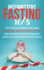 Intermittent Fasting 16/8: The Effective Weight Loss Guide for Women and Men Wanting to Fast, Burn Fat, and Activate Autophagy While Still Enjoying Delicious Meals