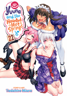 yuuna and the haunted hot springs volume 22
