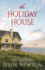 The Holiday House: A Sweet Romantic Women's Fiction Novel