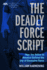 The Deadly Force Script: How the Police in America Defend the Use of Excessive Force