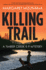 Killing Trail: a Timber Creek K-9 Mystery (Timber Creek K-9 Mysteries)