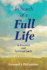 In Search of a Full Life: a Practical and Spiritual Guide