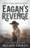 Eagan's Revenge: a Classic Western Series: 2 (Nolan Gang Unleashed)