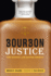 Bourbon Justice How Whiskey Law Shaped America