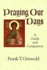 Praying Our Days: a Guide and Companion