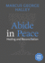 Abide in Peace: Healing and Reconciliation