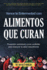 Vence La Enfermedad Con Alimentos Que Curan