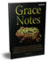 Grace Notes: True Stories About Sins, Sons, Shrines, Marriage...