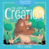 The Story of Creation: Rhyming Bible Fun for Kids! (Oh, What God Will Go and Do! )