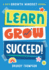 Learn, Grow, Succeed! : a Kids Growth Mindset Journal
