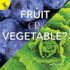 Fruit Or Vegetable