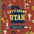 Let's Count Utah (Numbers in the Beehive State)