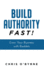 Build Authority Fast!