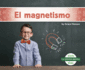 El Magnetismo (Magnetism) (La Ciencia Bsica) (Spanish Edition)