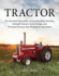 Tractor: the Heartland Innovation, Ground-Breaking Machines, Midnight Schemes, Secret Garages, and Farmyard Geniuses That Mechanized Agriculture