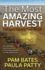 The Most Amazing Harvest: The Man Behind the Story