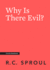 Why is There Evil?