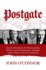 Postgate: How the Washington Post Betrayed Deep Throat, Covered Up Watergate, and Began Today's Partisan Advocacy Journalism