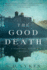 The Good Death: a Somershill Manor Mystery